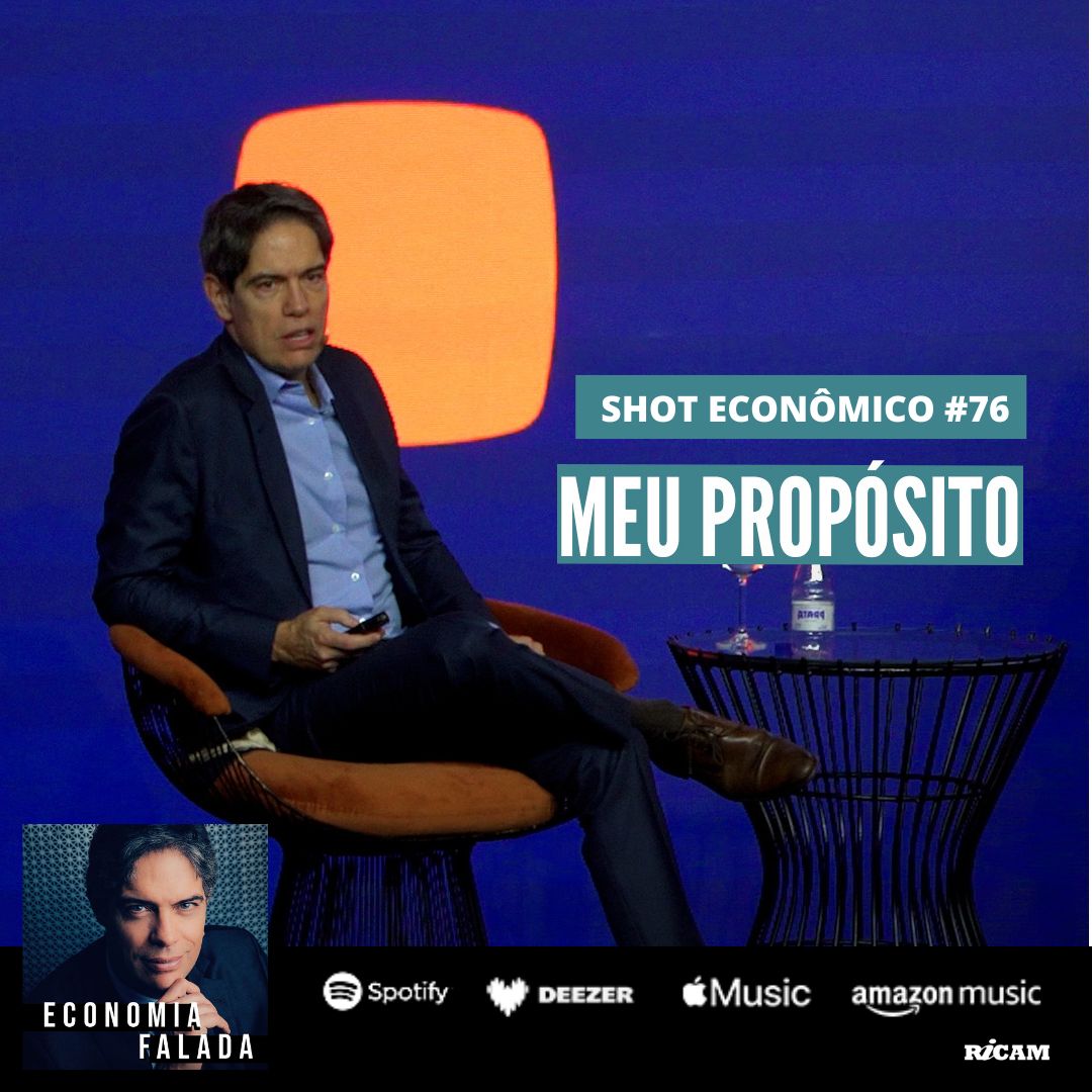 Shot Econômico #76 – Meu Propósito