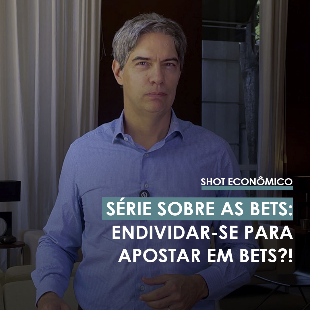 Shot Econômico #86 – Endividar-se para apostar em Bets?!