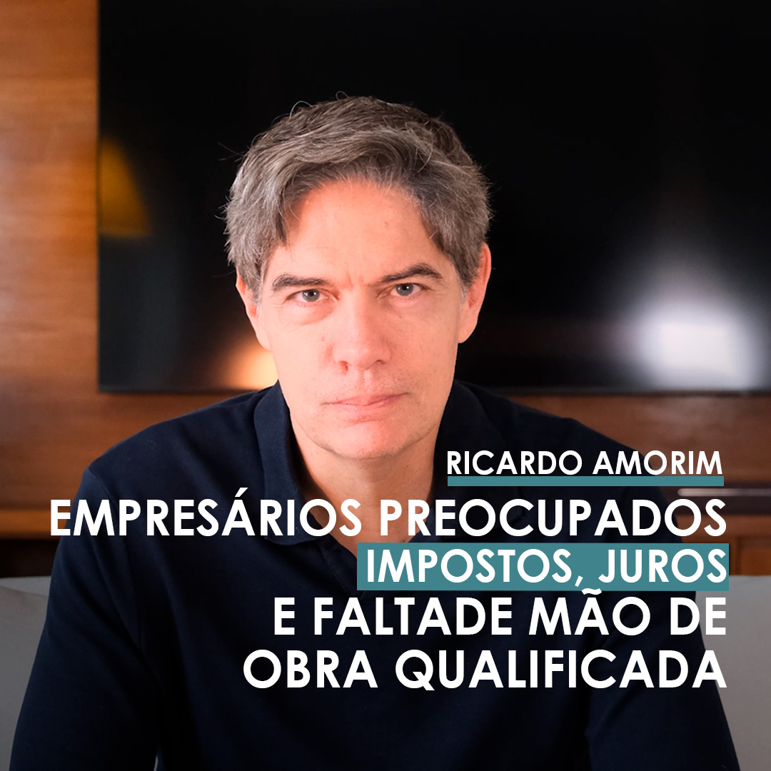 Shot Econômico #347 – Empresários preocupados: impostos, juros e falta de mão de obra qualificada