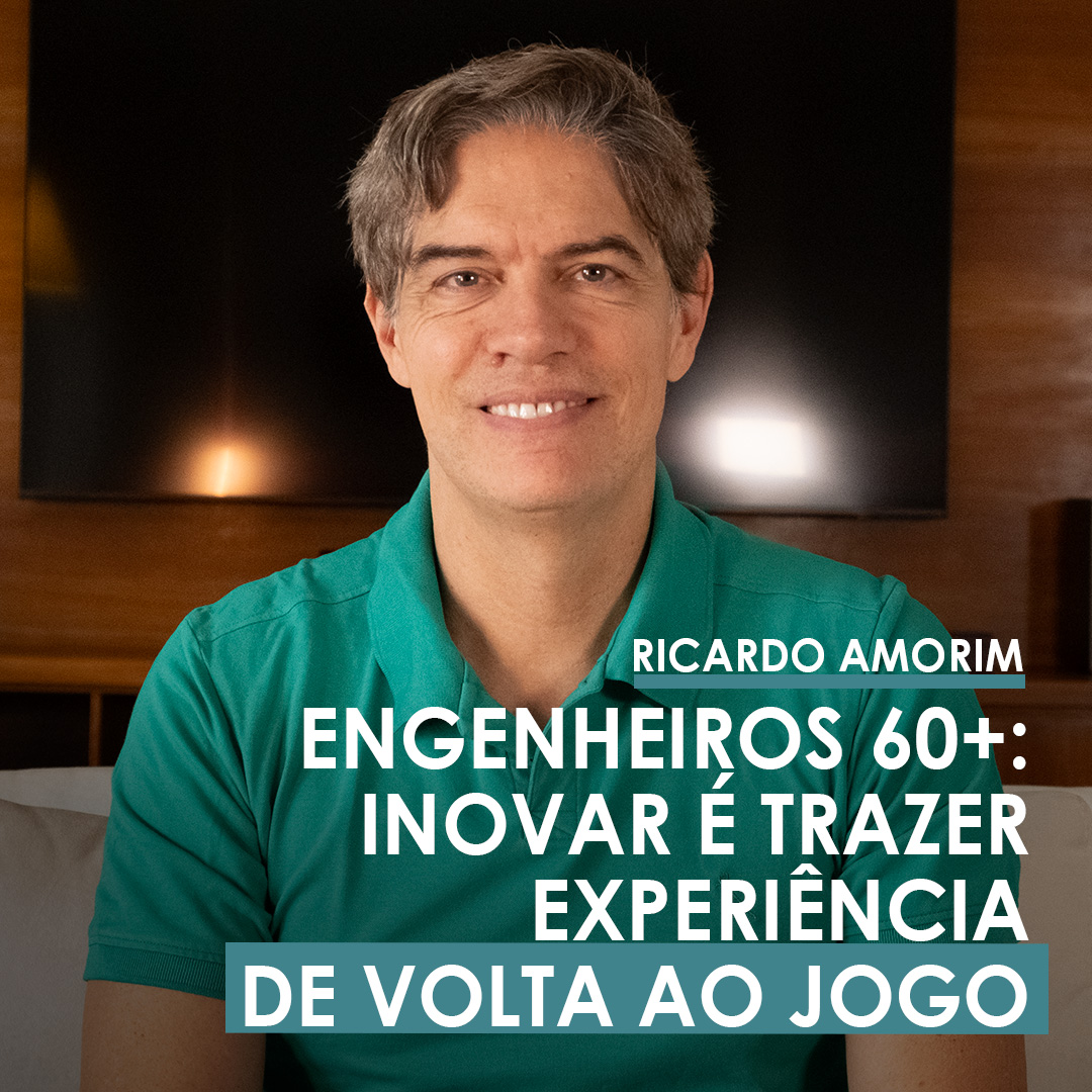 Shot Econômico #361 – Engenheiros 60+: Inovar é trazer experiência de volta ao jogo