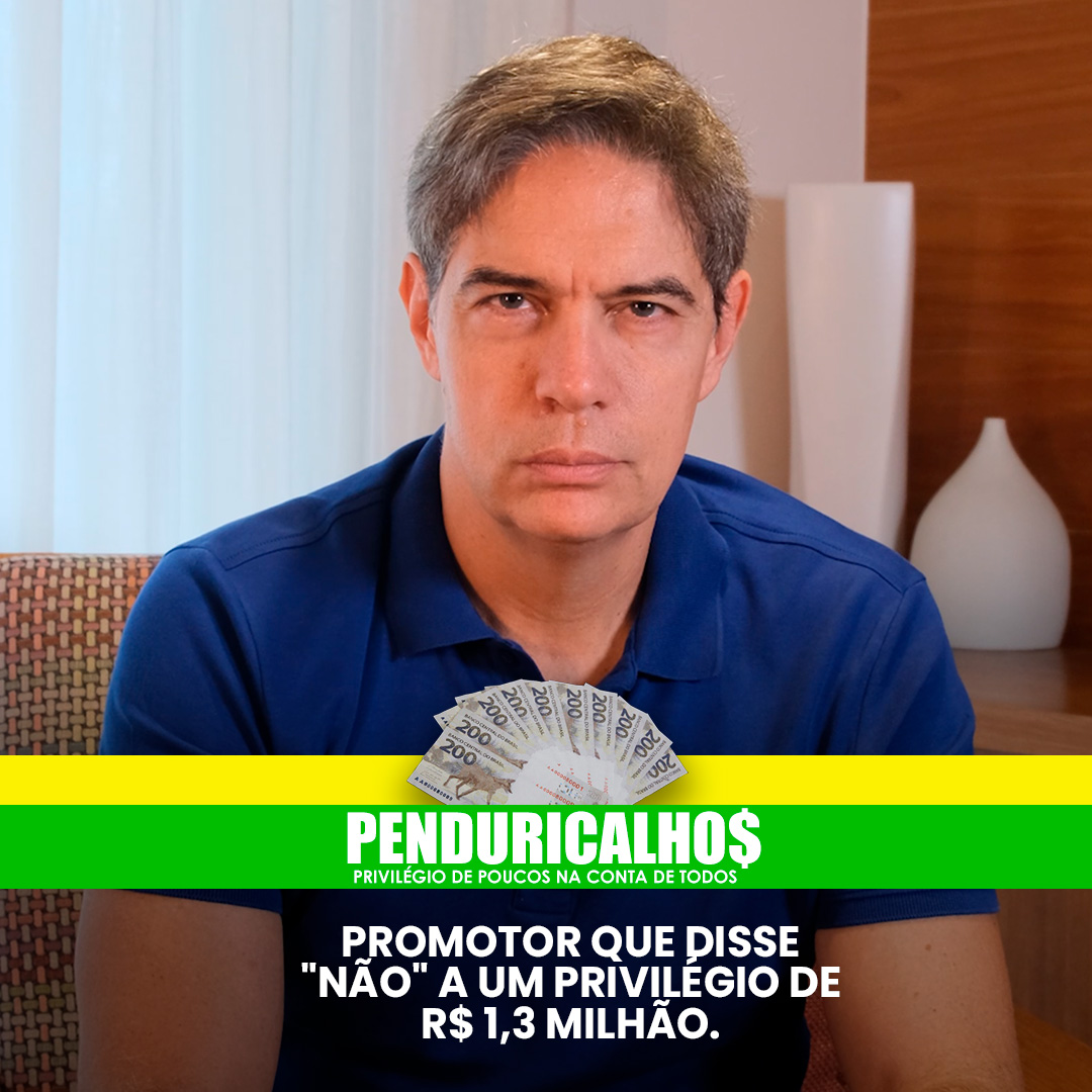 Shot Econômico #350 – Promotor que disse “não” a um privilégio de R$1,3 milhão.