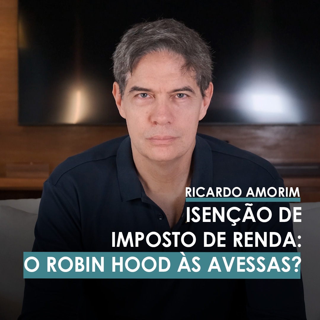 Shot Econômico #371 – Isenção de IR: O Robin Hood às avessas?