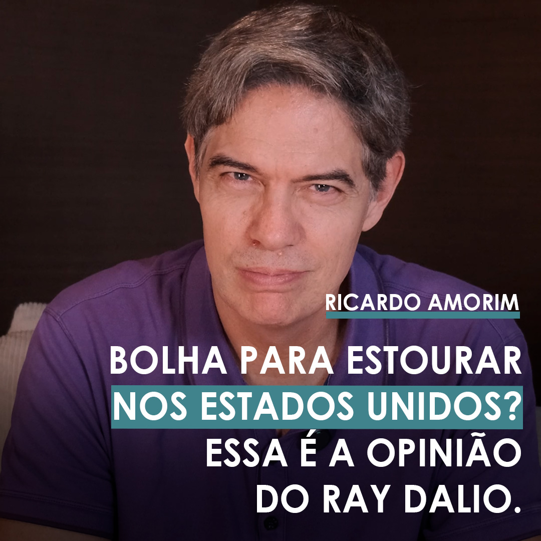 Shot Econômico #416 – Bolha para estourar nos Estados Unidos? Essa é a avaliação de Ray Dalio.